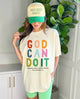 God Can Do It Tee