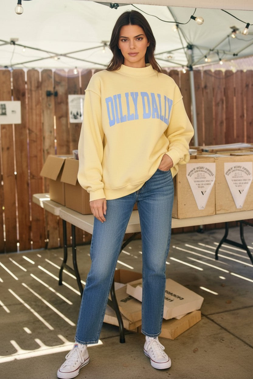 DILLY DALLY Sweatshirt